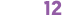 12