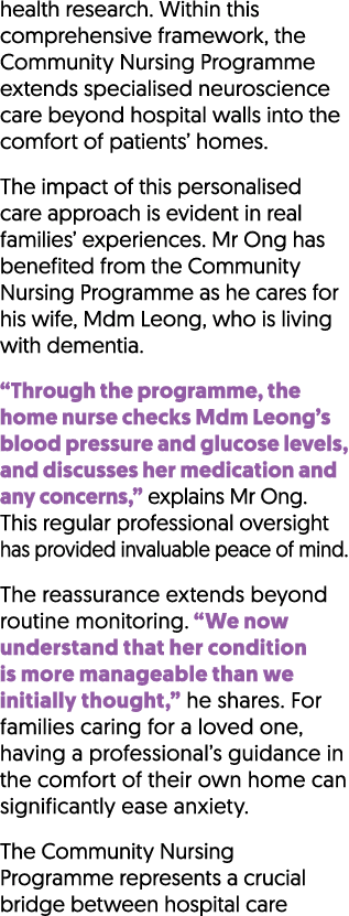 health research. Within this comprehensive framework, the Community Nursing Programme extends specialised neuroscienc...