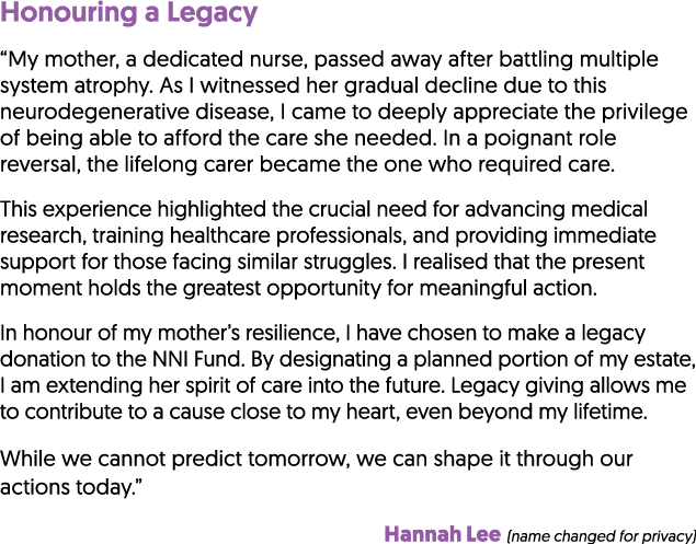 Honouring a Legacy “My mother, a dedicated nurse, passed away after battling multiple system atrophy. As I witnessed ...