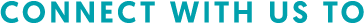 Connect with us to